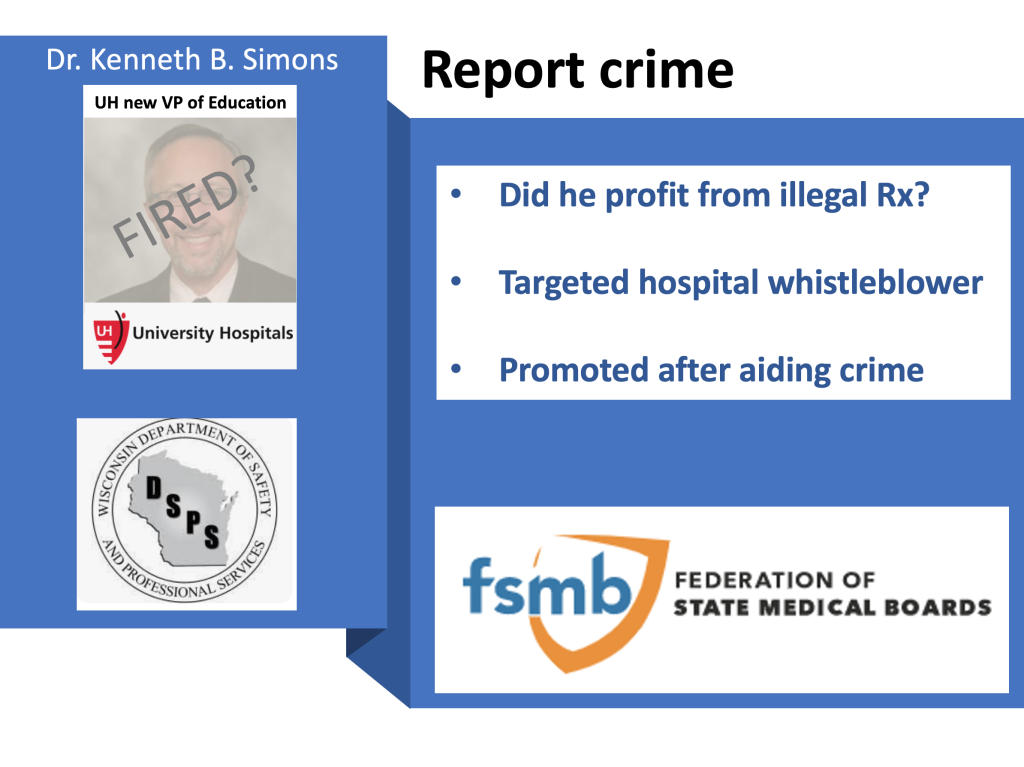 Dr. Kenneth B Simons University Hospitals, Federation of State Medical Board (FSMB), Wisconsin Department of Safety and Professional Services (DSPS)
